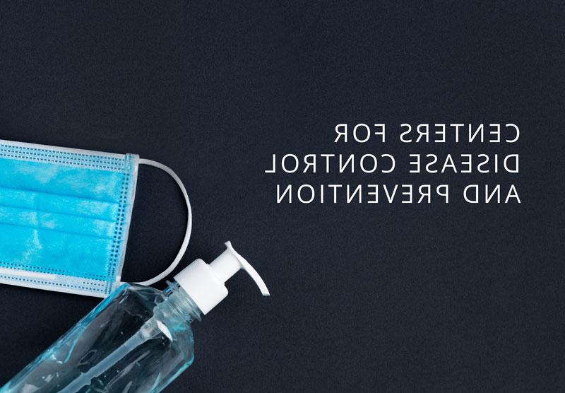 蓝色背景，白色文字:疾病控制与预防中心. Image有一个医用口罩和一瓶洗手液.